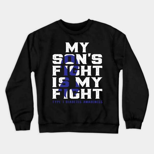 My son's fight is my fight diabetes awareness Crewneck Sweatshirt by Novelty-art